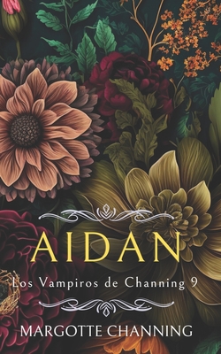 Aidan: Los Vampiros de Channing