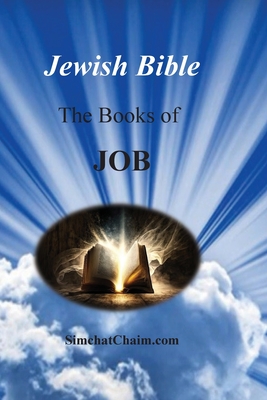 Jewish Bible - The Book of Job: English translation directly from Hebrew (Large Print Edition)
