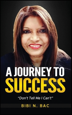 A Journey To Success: Don't Tell Me I Can't