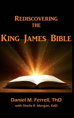 Rediscovering the King James Bible