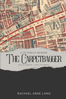 The Carpetbagger: a Victorian memoir