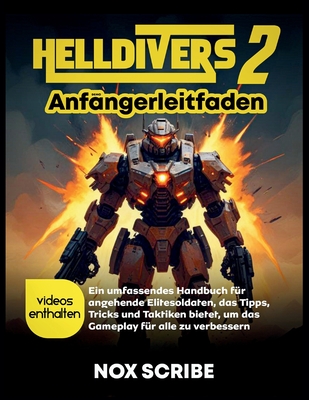 Helldivers 2 Anfängerleitfaden: Ein umfassendes Handbuch für angehende Elitesoldaten, das Tipps, Tricks und Taktiken bietet, um das Gameplay für alle