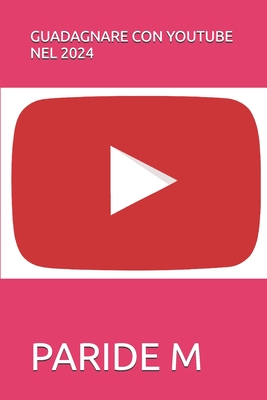 Guadagnare Con Youtube Nel 2024