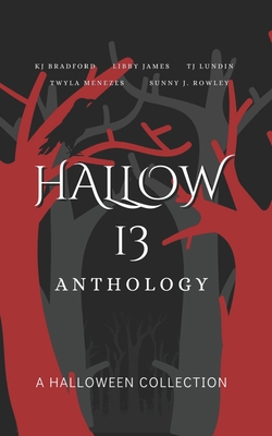 Hallow 13 Anthology: A Halloween Collection