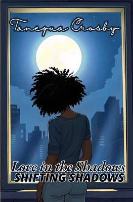 Love in the Shadows: Shifting Shadows