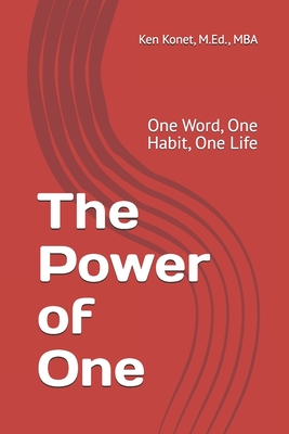 The Power of One: One Word, One Habit, One Life