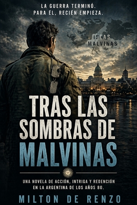 Tras las Sombras de Malvinas