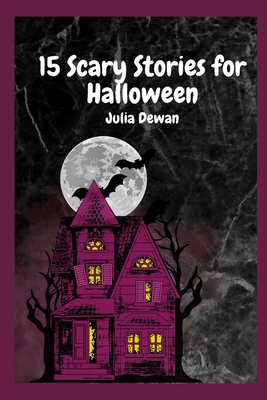 15 Scary Stories for Halloween