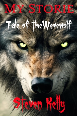 My Storie Tale of the Werewolf