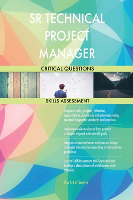 SR TECHNICAL PROJECT MANAGER Critical Questions Skills Assessment