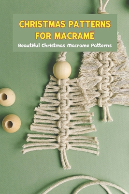 Christmas patterns for macramé: Beautiful Christmas Macrame Patterns: Black and White