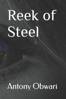Reek of Steel