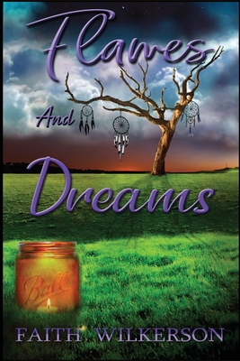 Flames and Dreams