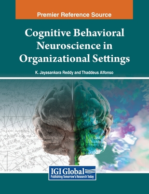 Cognitive Behavioral Neuroscience in Organizational Settings