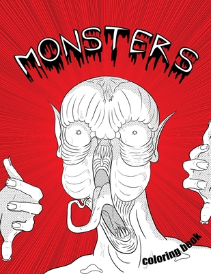 Monsters Coloring Book: Monsters Coloring Book for adults and teens horror creatures