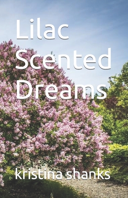 Lilac Scented Dreams