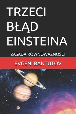 Trzeci BlĄd Einsteina: Zasada RównowaŻnoŚci