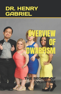 Overview of Dwarfism: The Secret of Dwarfism