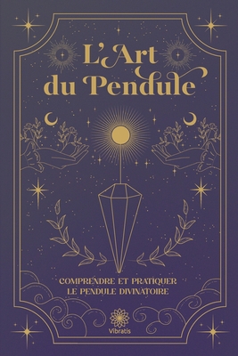 Pendule divinatoire • Radiesthésie
