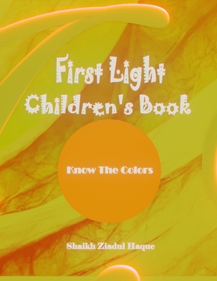 First Light Children's Book: Know The Colors