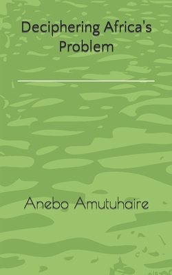 Deciphering Africa's Problem