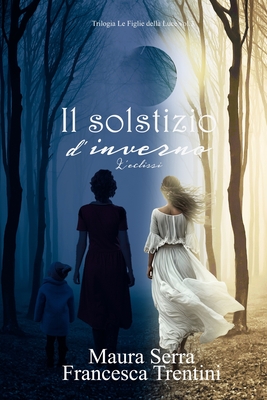 Il solstizio d'inverno: L'eclissi
