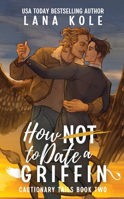 How Not to Date a Griffin