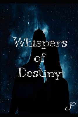 Whispers of Destiny