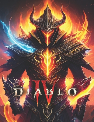 Diablo 4 Strategy Guide Book: Walkthrough, Tips and Tricks, Quest, Location, Strategies and More