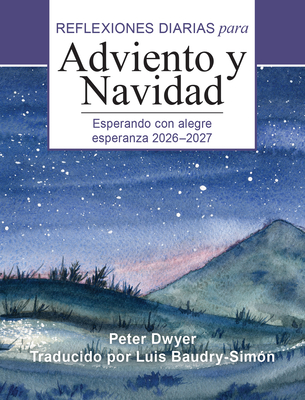 Esperando Con Alegre Esperanza 2026-2027: Reflexiones Diarias Para Adviento Y Navidad (Large Print Edition)