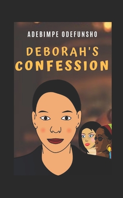Deborah's Confession