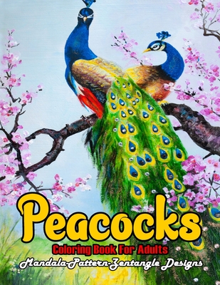 Peacock Coloring Book For Adults: Attractive Peacock illustration With Easy Coloring Pages.colouring Book For Adults.
