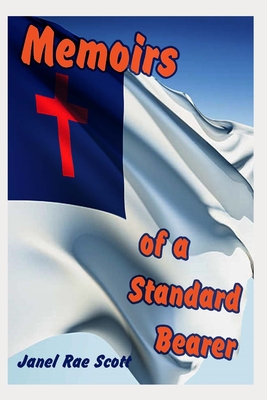 Memoirs of a Standard Bearer