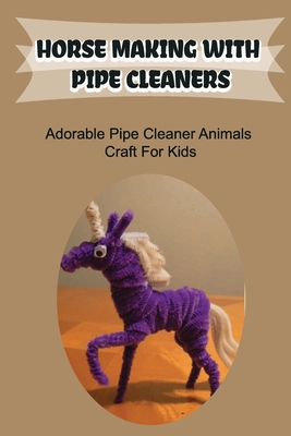 The 40 Best Pipe Cleaner Crafts for kids