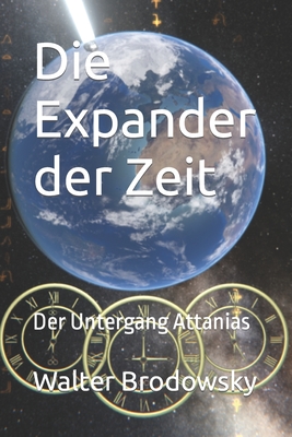 Die Expander der Zeit: Der Untergang Attanias