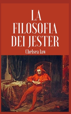 La Filosofia Dei Jester