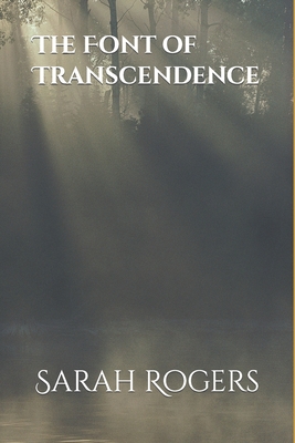 The Font of Transcendence
