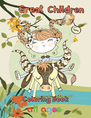 Great Children Coloring Book all ages: 8.5''x11''/children Coloring Book
