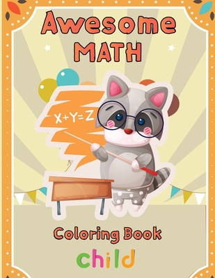 Awesome Math coloring book Child: 8.5''x11''/math coloring book