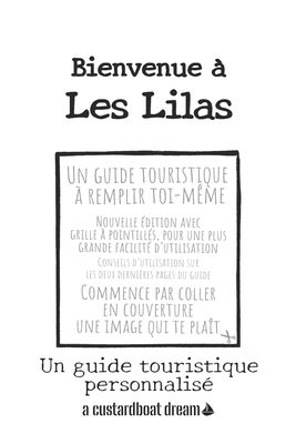 Bienvenue à Les Lilas: Un guide touristique personnalisé