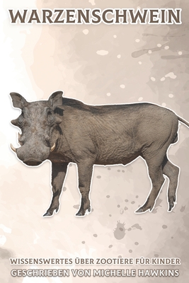 Warzenschwein: Wissenswertes über Zootiere für Kinder #21