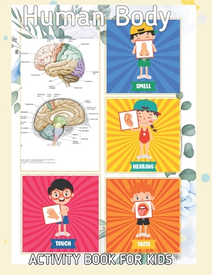 Human Body Activity Book For Kids: An Amazing Inside-Out Tour of the Human Body (National Geographic Kids) - Bones, Muscles, Blood, Nerves and How The