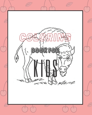 coloring book for kids: Coloring book of awesome animals and creative coloring fun.