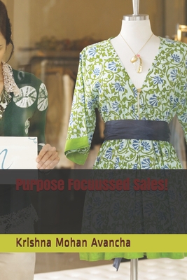 Purpose Focuussed Sales!