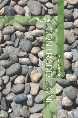 Contraddizioni: Poesie Seconda Edizione