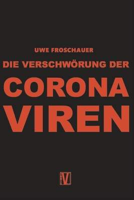 Die Verschwörung der Coronaviren