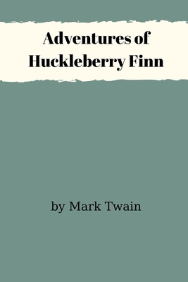 Adventures of Huckleberry Finn