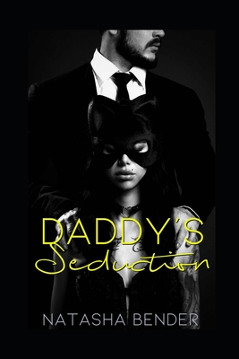 Daddy's Seduction: Erotic Short Stories