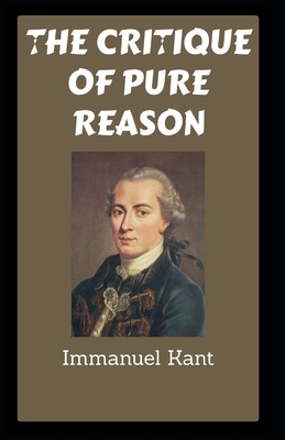 Critique of Pure Reason: (Annotated Edition)