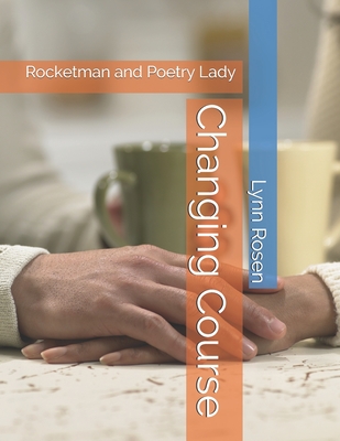 Changing Course: Rocketman and Poetry Lady